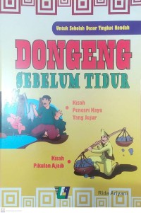 Image of Dongeng Sebelum Tidur, Kisah Pencari Kayu Yang Jujur, Kisah Pikulan Ajaib